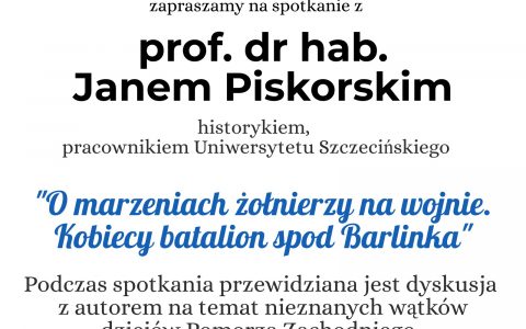 O marzeniach żołnierzy na wojnie… wykład prof. dr hab. Jana M. Piskorskiego