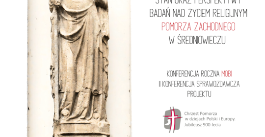 Pomerania christiana. Stan oraz perspektywy badań nad życiem religijnym Pomorza Zachodnim w średniowieczu