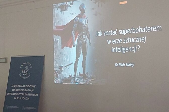 „Jak zostać superbohaterem w czasach sztucznej inteligencji”- relacja z warsztatów 2 czerwca 2025r.